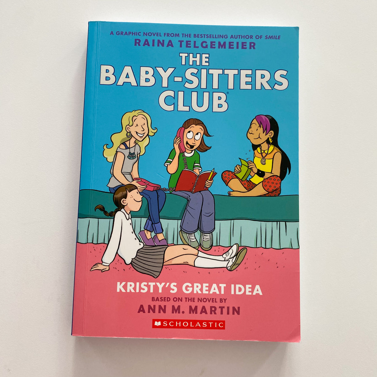 The Baby Sitters Club Kristy’s Great Idea Chapter Book