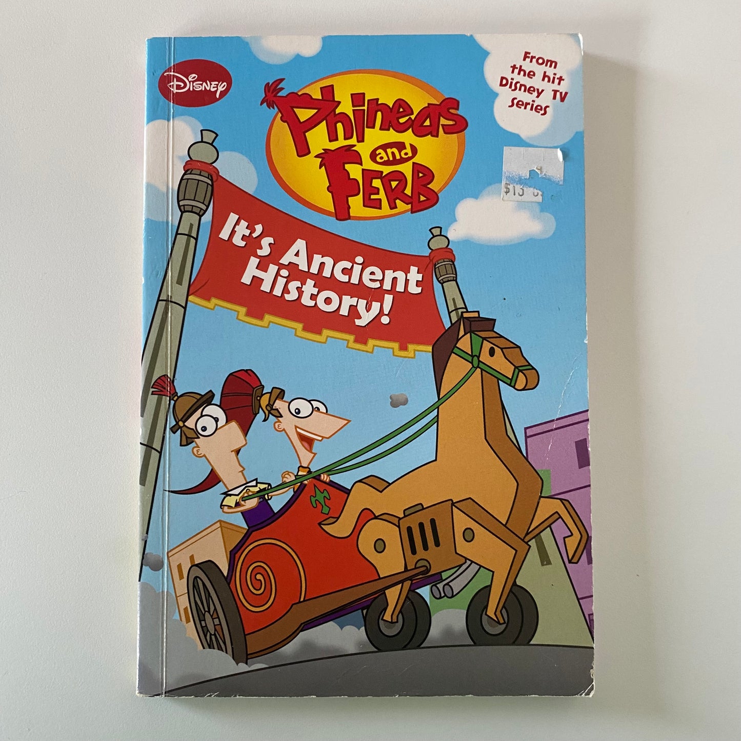 Phineas & Ferb It’s Ancient History Chapter Book