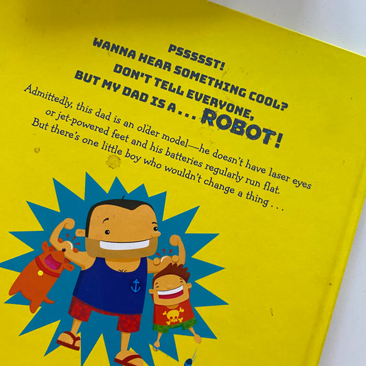 My Dad Is A Robot Book