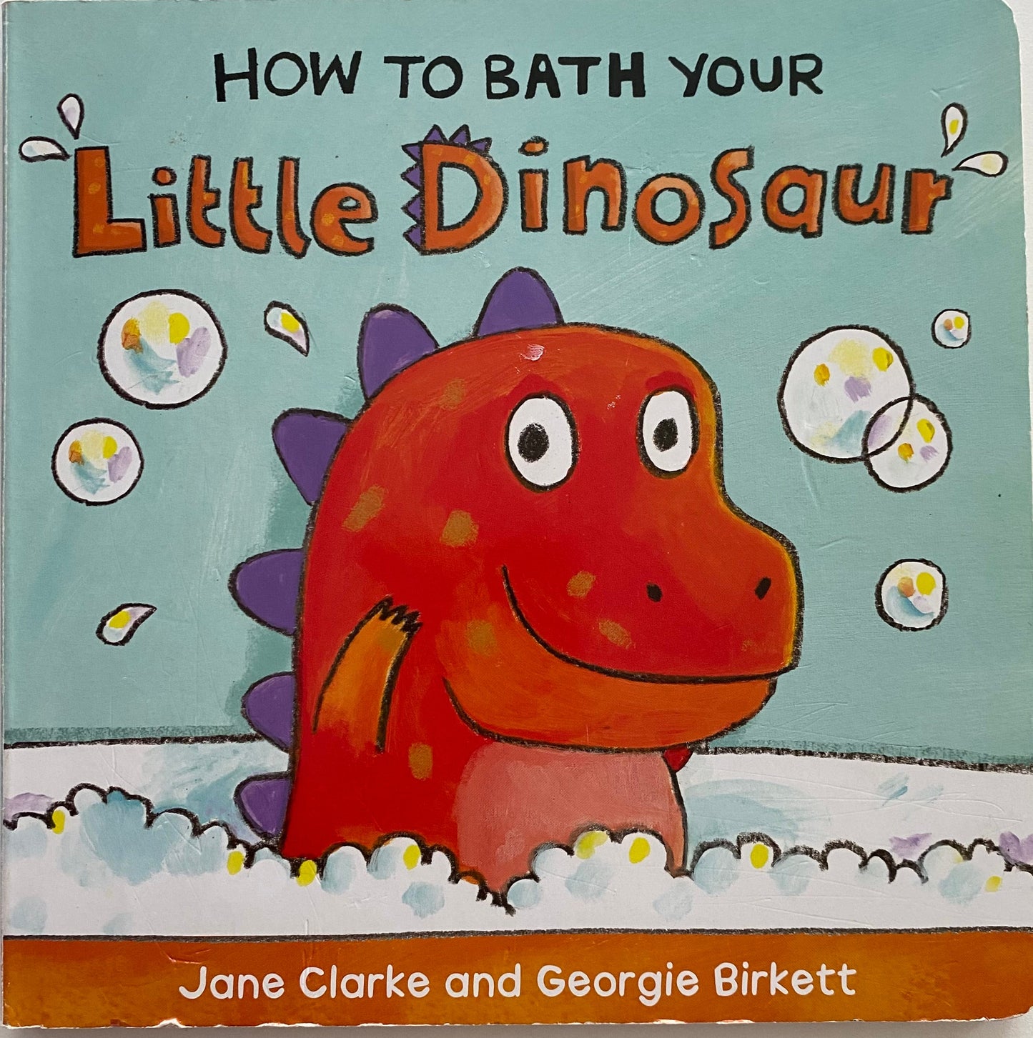 How To Bath Your Little Dinosaur Book