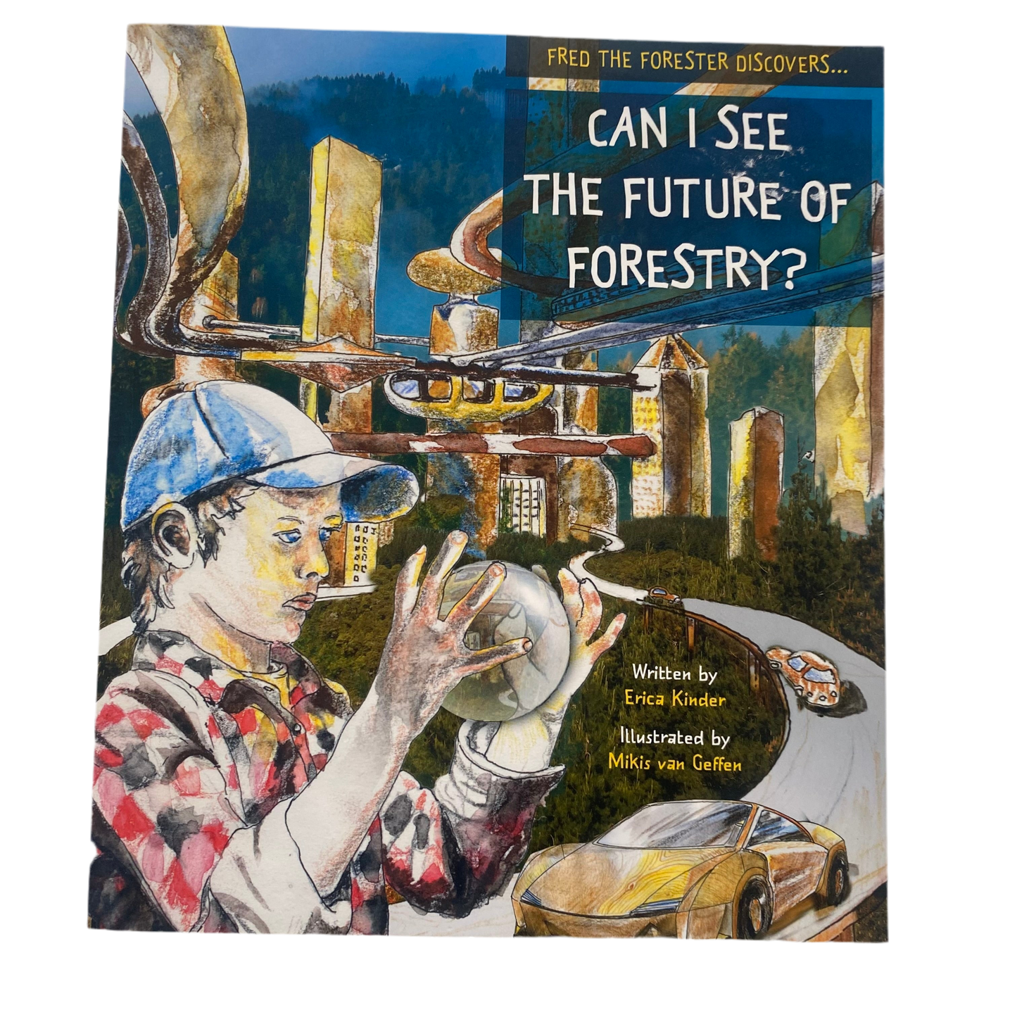 Can I See The Future Of Forestry? Book