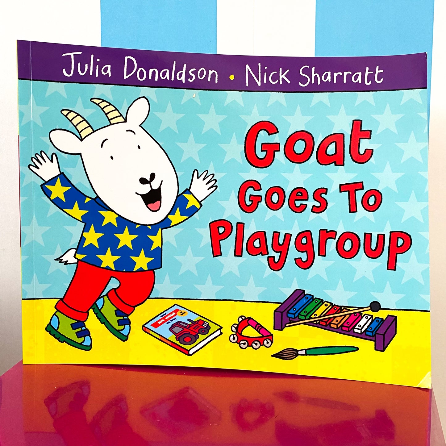 Julia Donaldson Nick Sharratt Goat Goes To Playgroup Book