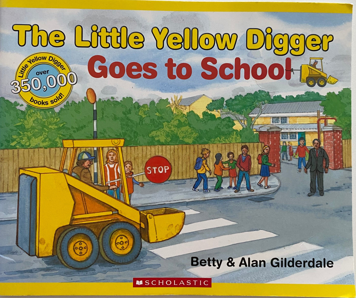 The Little Yellow Digger Goes To School Book