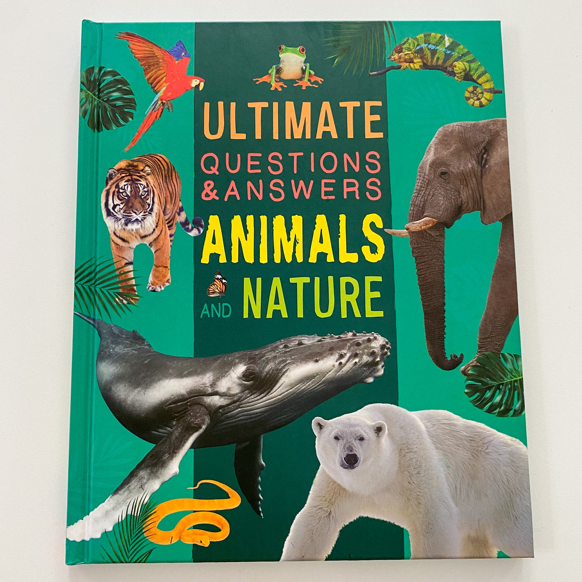Ultimate Questions & Answers Animals & Nature Book