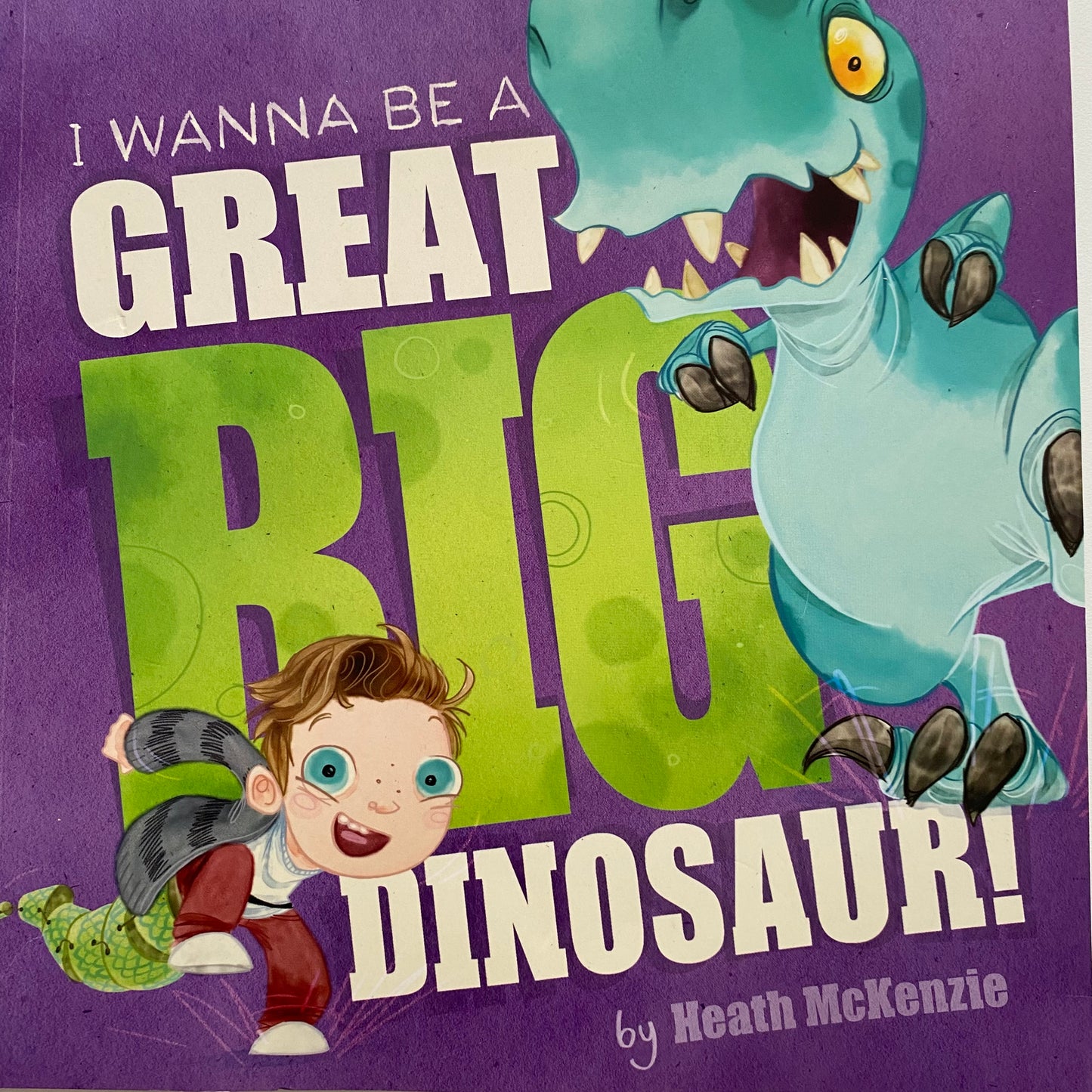 I Wanna Be A Great BIG Dinosaur Book