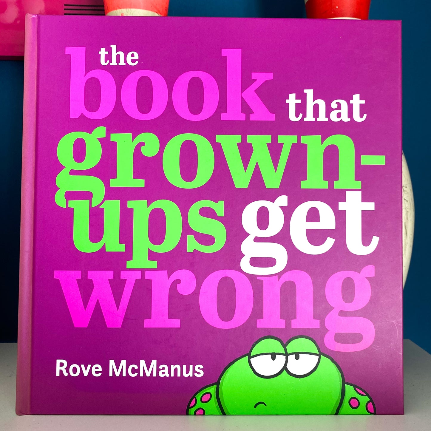 The Book That Grown-Ups Get Wrong