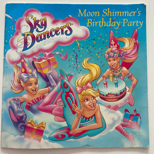 Sky Dancers Moon Shimmer’s Birthday Party Book