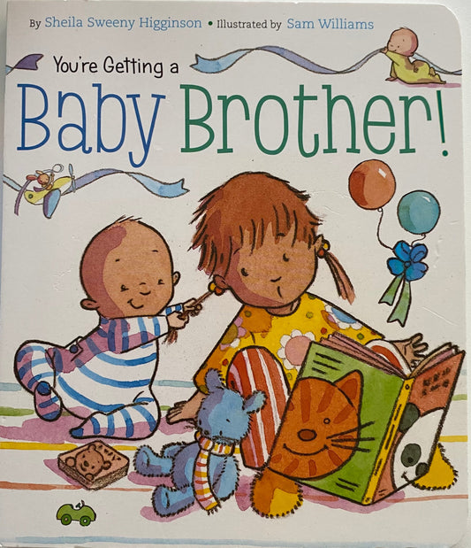 You’re Getting A Baby Brother Book