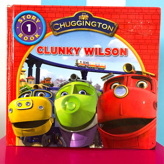 Chuggington Clunky Wilson Book