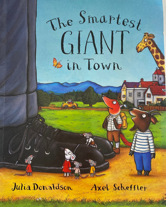 Julia Donaldson Axel Scheffler The Smartest Giant In Town Book