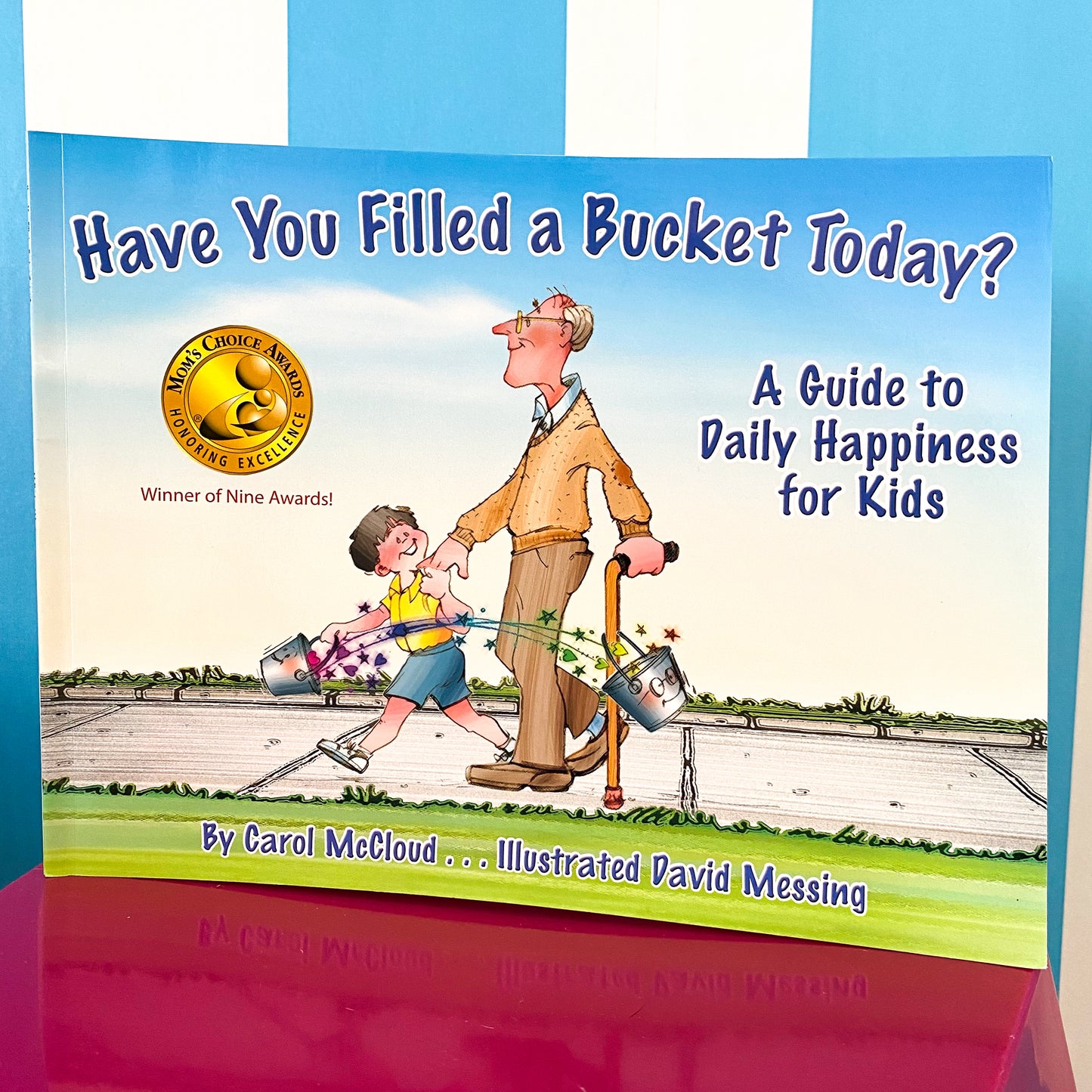 Have You Filled A Bucket Today? Book