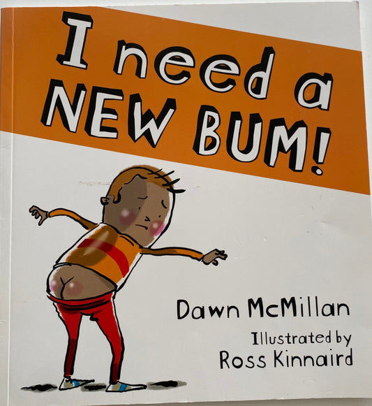 I Need A New Bum Book