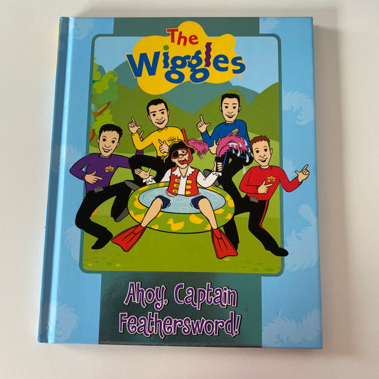 Book - The Wiggles Ahoy, Captain Feathersword