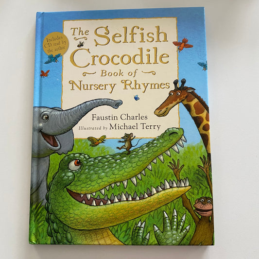 Book - The Selfish Crocodile Book Of Nursery Rhymes