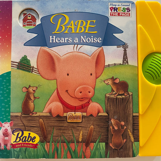 Babe Hears A Noise Sound Book