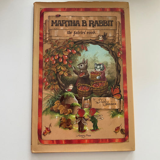 Shirley Barber Martha B. Rabbit The Fairies Cook Book
