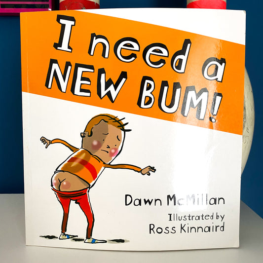 I Need A New Bum Book