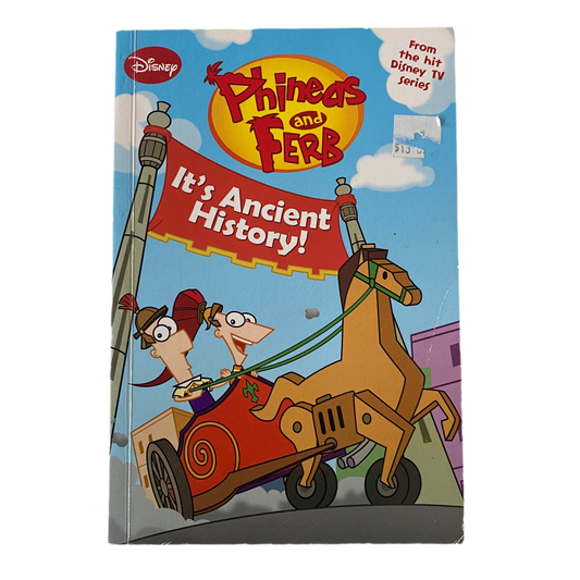 Phineas & Ferb It’s Ancient History Chapter Book