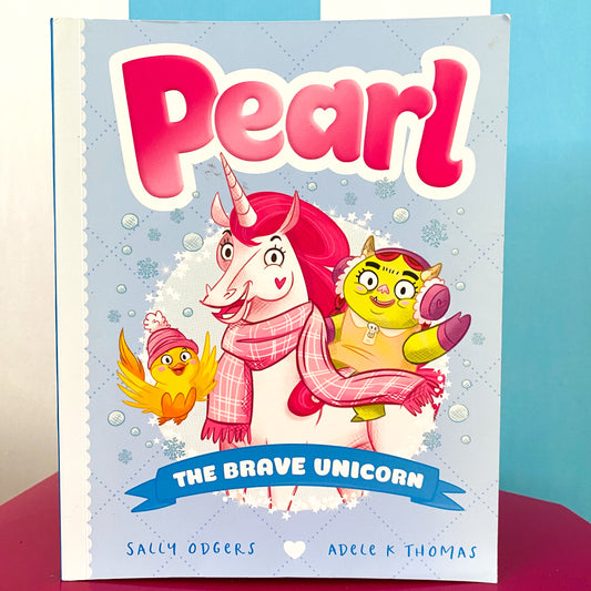 Pearl The Brave Unicorn Chapter Book