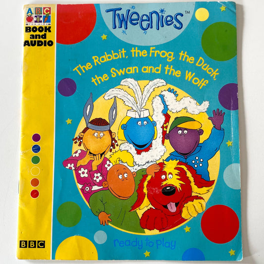 Tweenies The Rabbit, The Frog, The Duck, The Swan & The Wolf Book