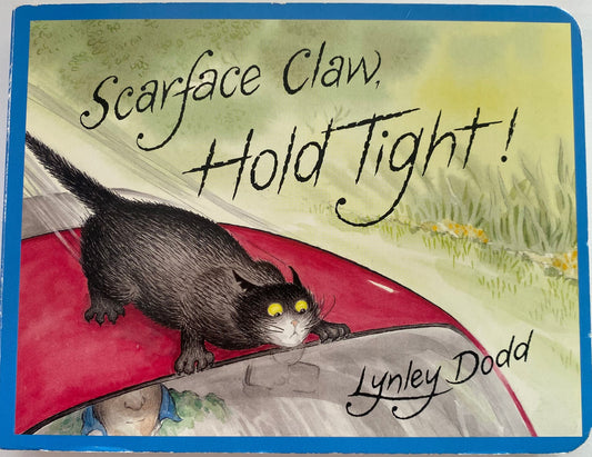 Lynley Dodd Scarface Claw Hold Tight! Board Book