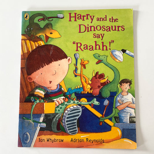 Harry & The Dinosaurs Say “Raahh!” Book