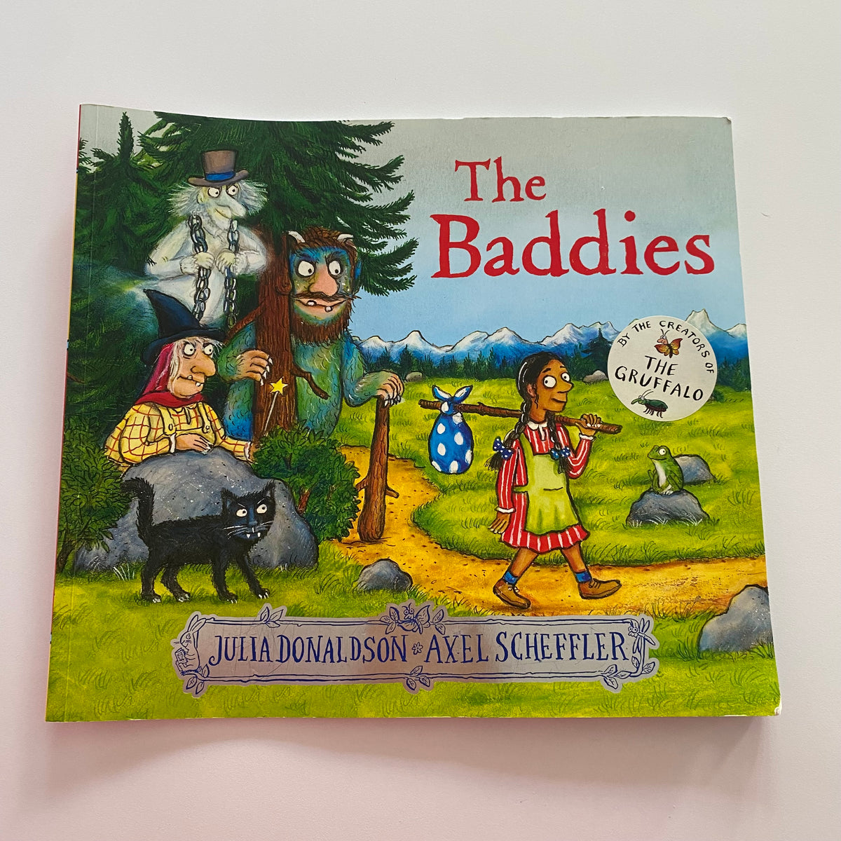 Julia Donaldson Axel Scheffler The Baddies Book