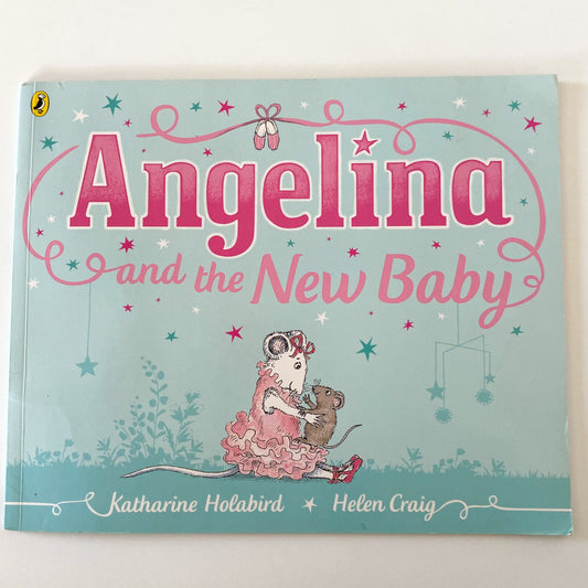 Angelina Ballerina & The New Baby Book