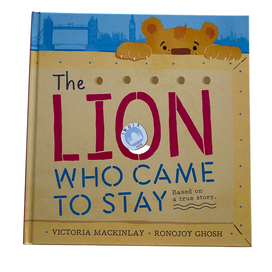 The Lion Who Came To Stay Book