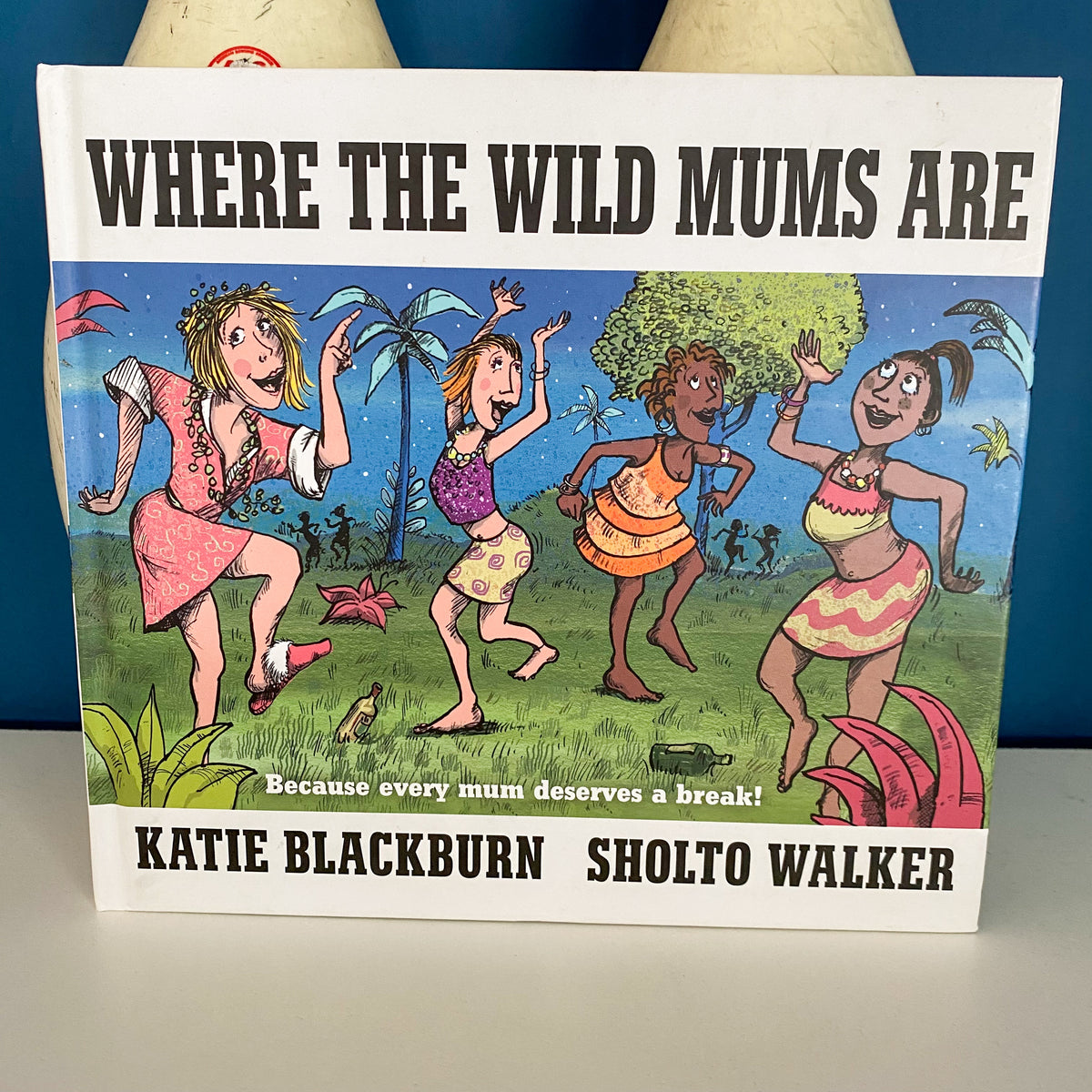 Where The Wild Mum’s Are Book