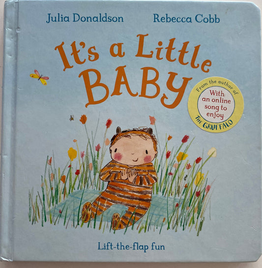 Julia Donaldson It’s A Little Baby Lift The Flap Book
