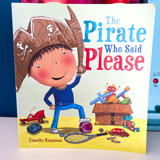 The Pirate Who Said Please Book