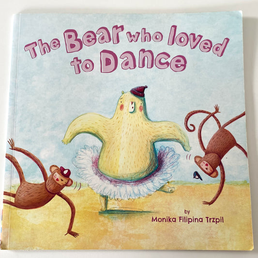 The Bear Who Loved To Dance Book