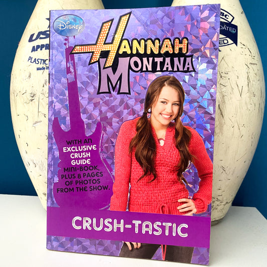 Hannah Montana Crush-Tastic Chapter Book