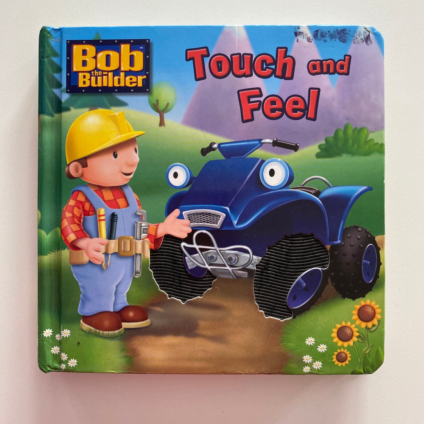 Bob The Builder Touch & Feel Book