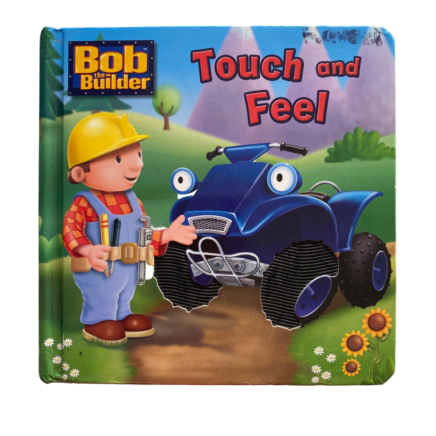 Bob The Builder Touch & Feel Book