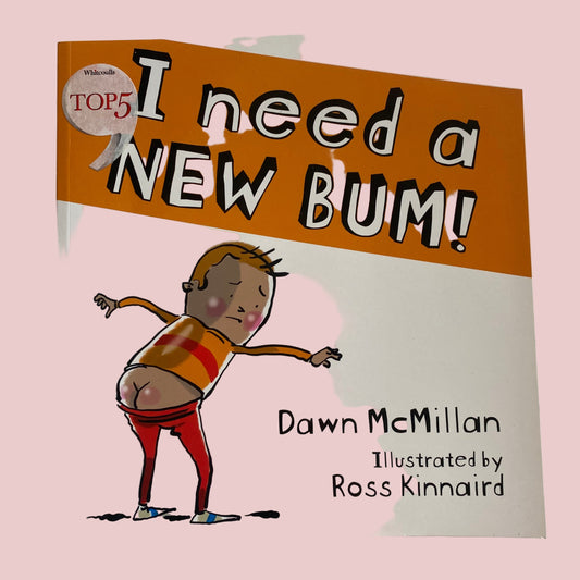I Need A New Bum Book