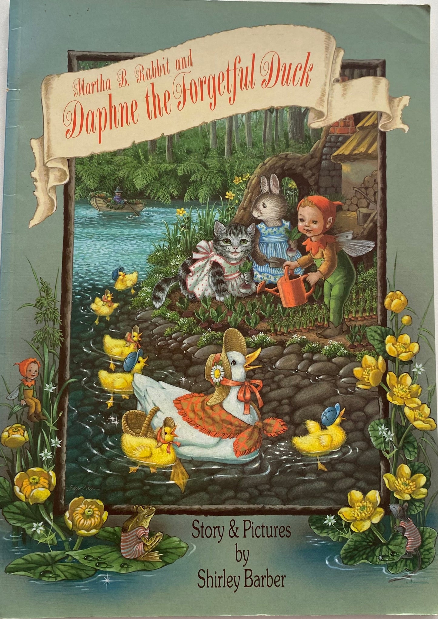 Shirley Barber Martha B. Rabbit & Daphne The Forgetful Duck Book