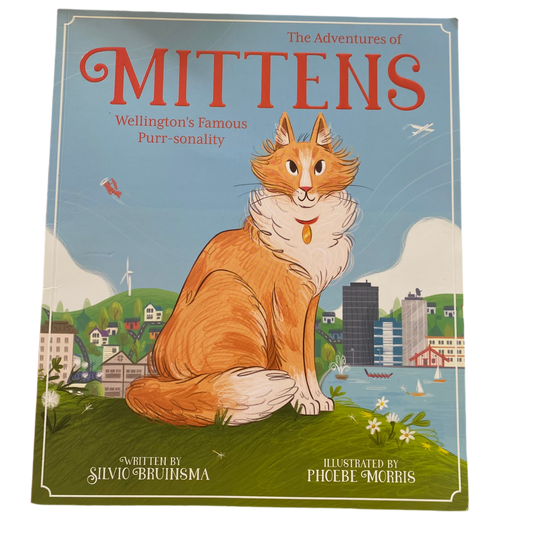 The Adventures Of Mittens Wellington’s Famous Purr-sonality Book
