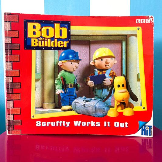 Bob The Builder Scruffty Works Out Book