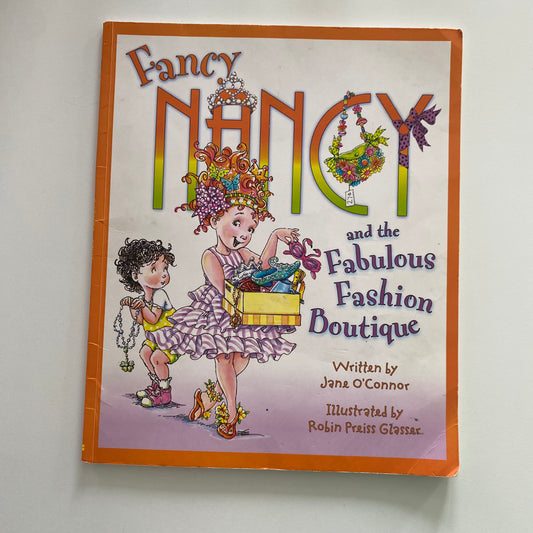 Fancy Nancy & The Fabulous Fashion Boutique Book