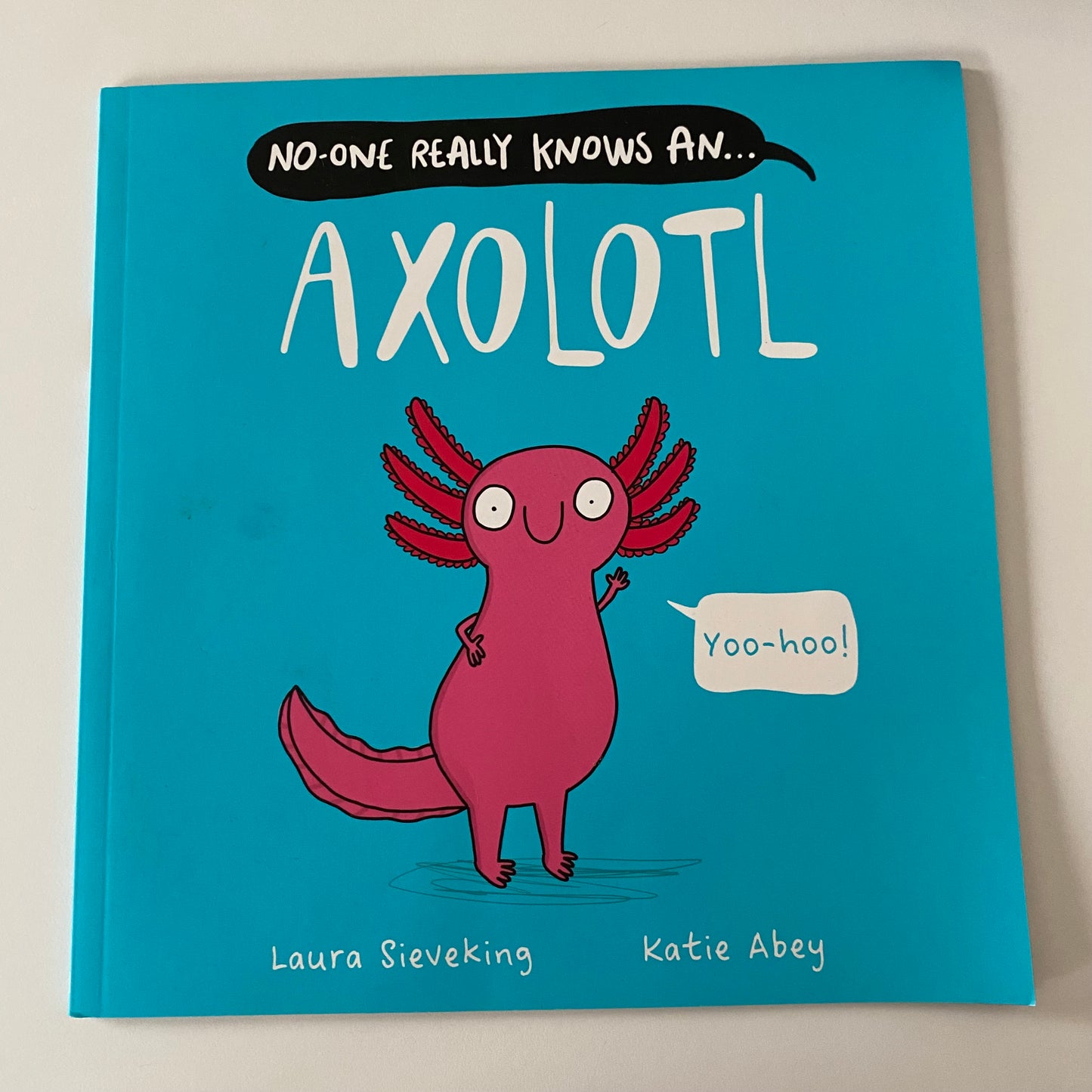 No One Really Knows An… Axolotl Book