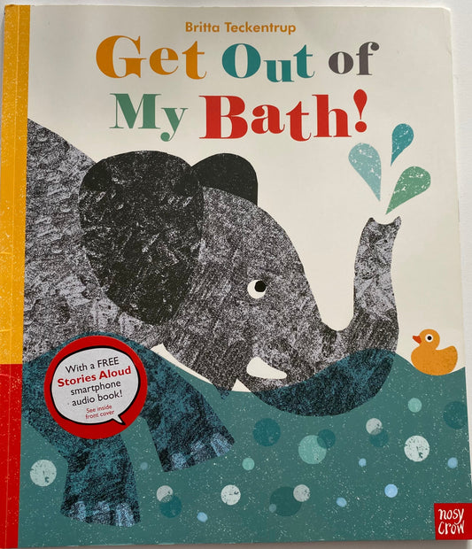 Get Out Of My Bath! Book
