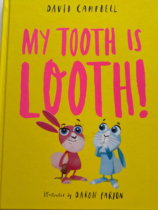 My Tooth Is Looth! Book