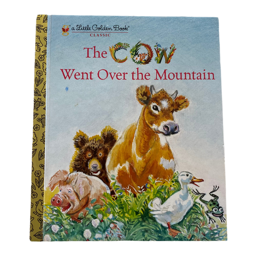 The Cow Went Over The Mountain Little Golden Book