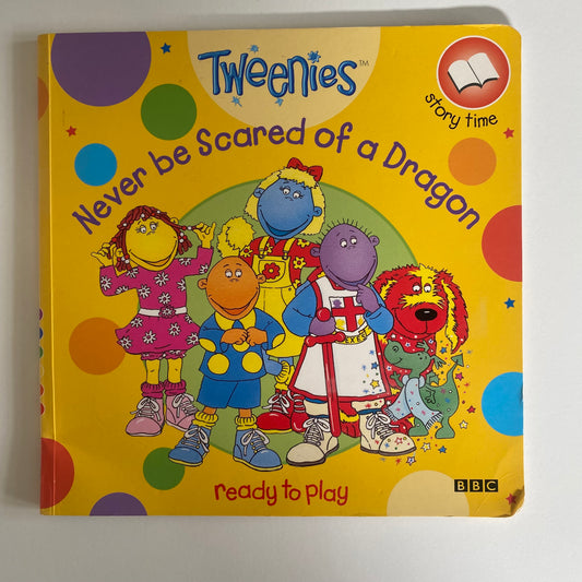 Book - Vintage Tweenies Never Be Scared Of A Dragon