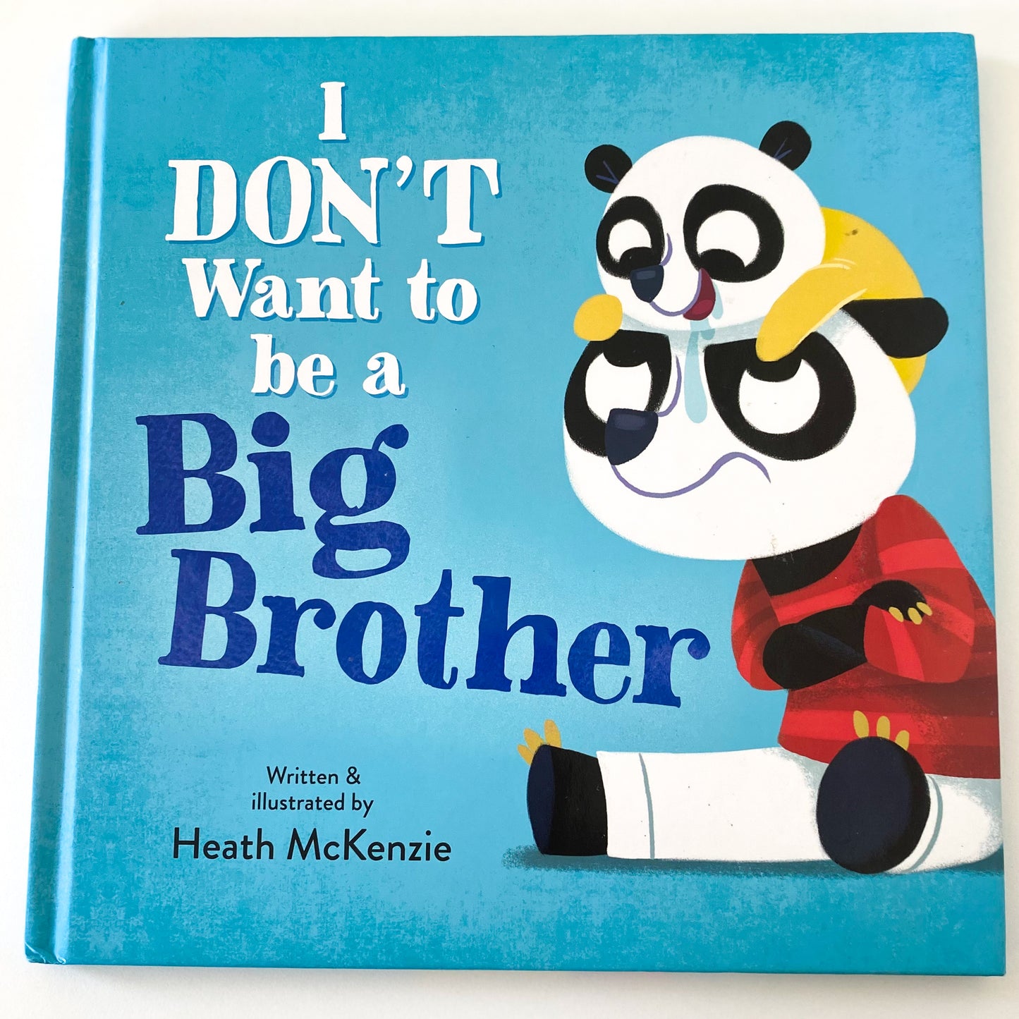 I Don’t Want To Be A Big Brother Book