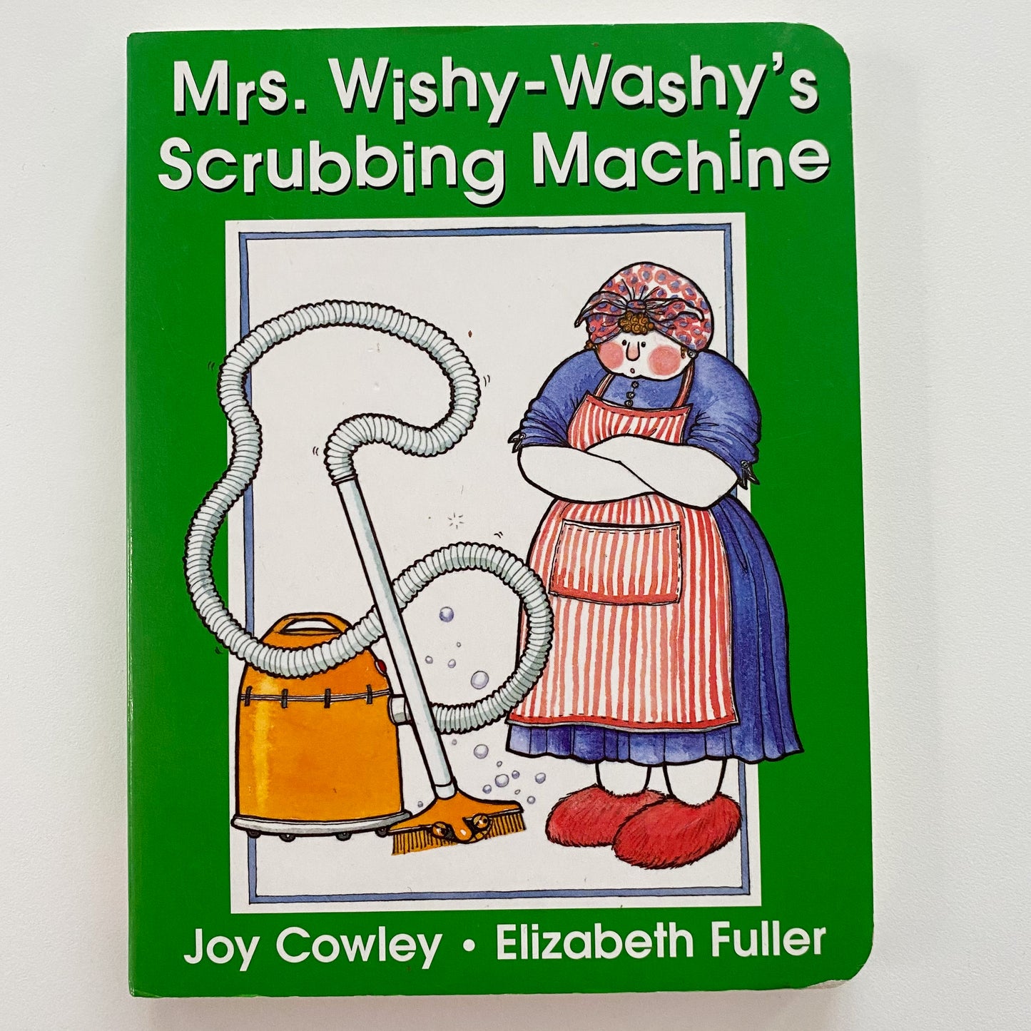 Joy Cowley Mrs. Wishy-Washy’s Scrubbing Machine Board Book