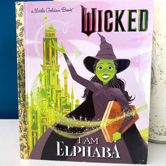 Wicked I Am Elphaba Little Golden Book