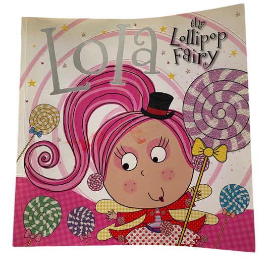 Lola The Lollipop Fairy Book